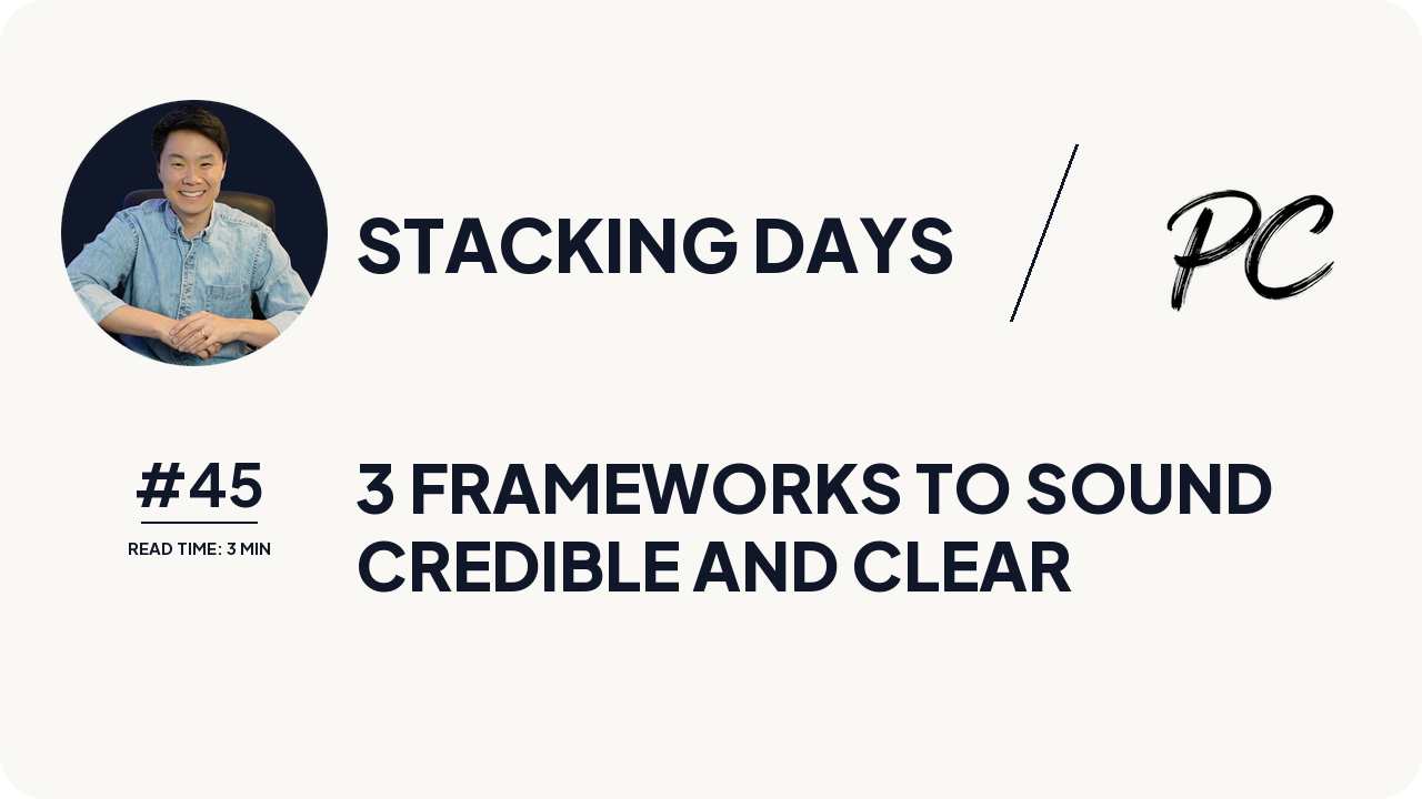 3 Frameworks To Sound Credible And Clear