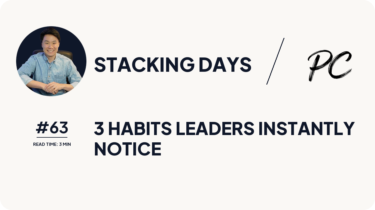 3 Habits Leaders Instantly Notice