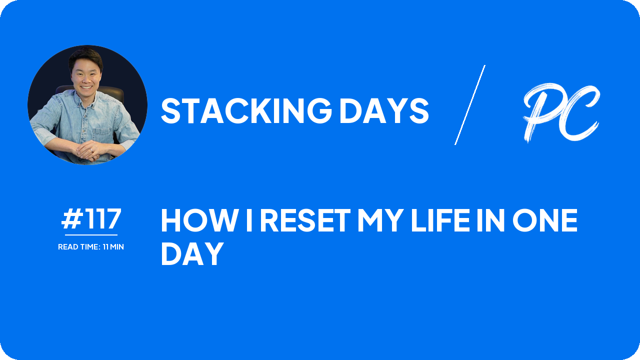 How I Reset My Life in One Day