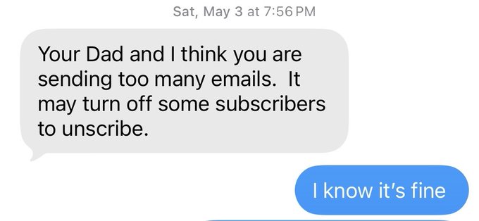 When your own parents tell you that, you know something's off