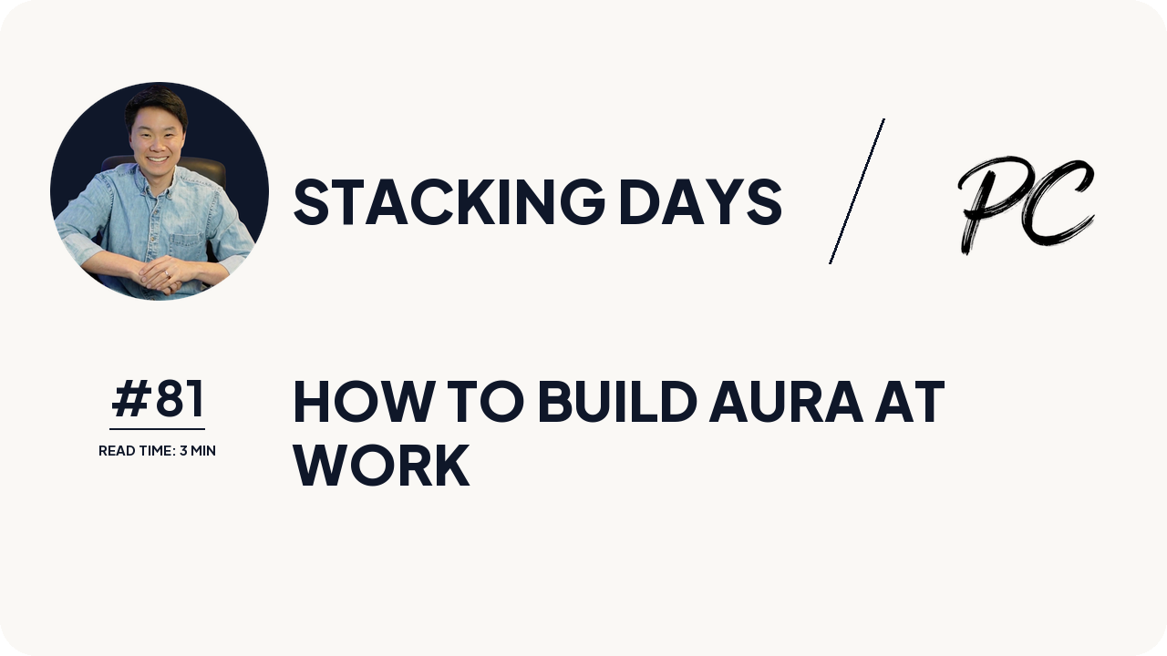 How To Build Aura At Work