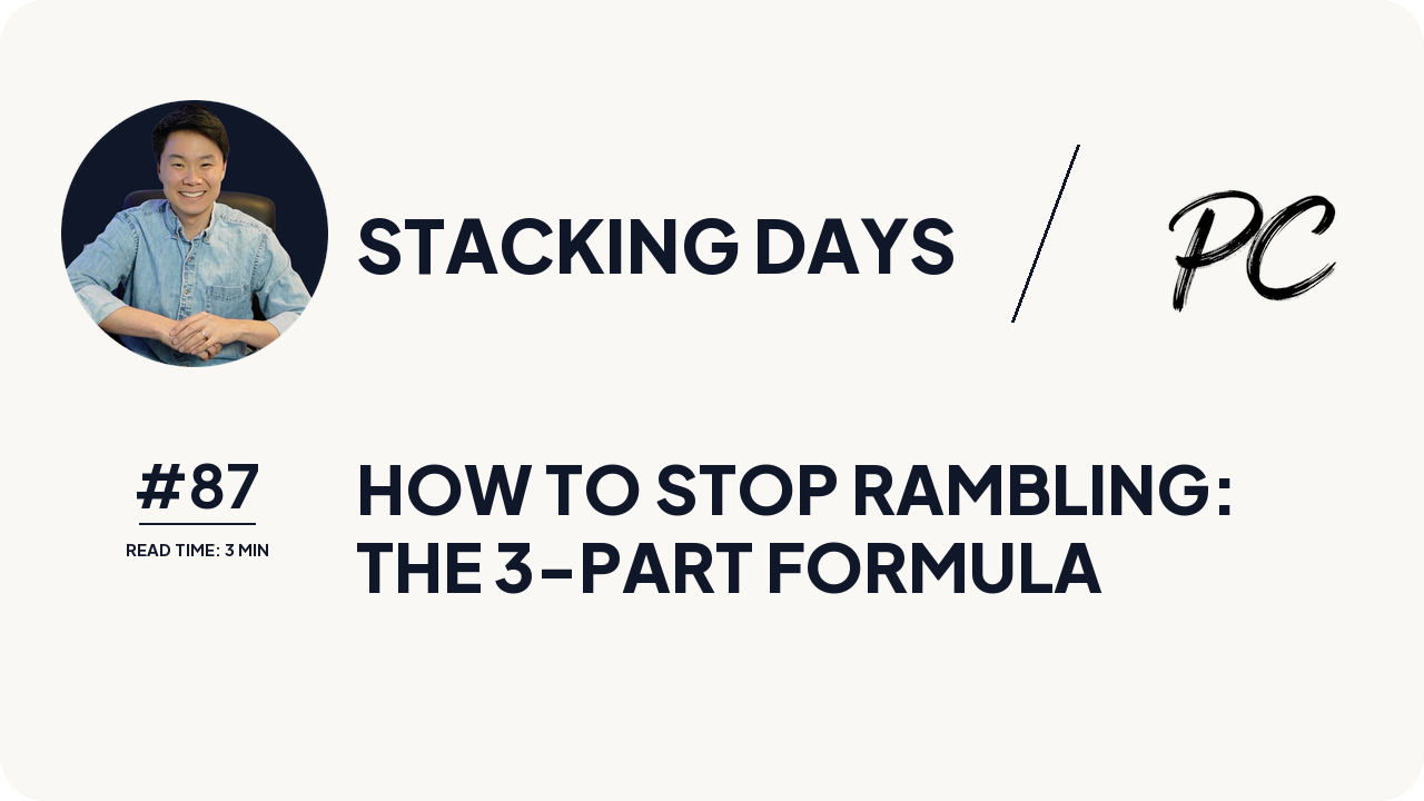 How To Stop Rambling: The 3-Part Formula