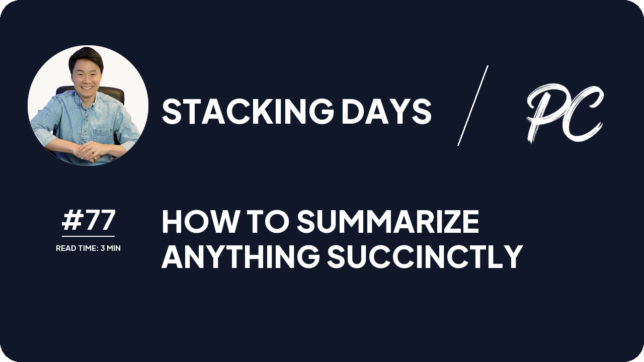 How To Summarize Anything Succinctly