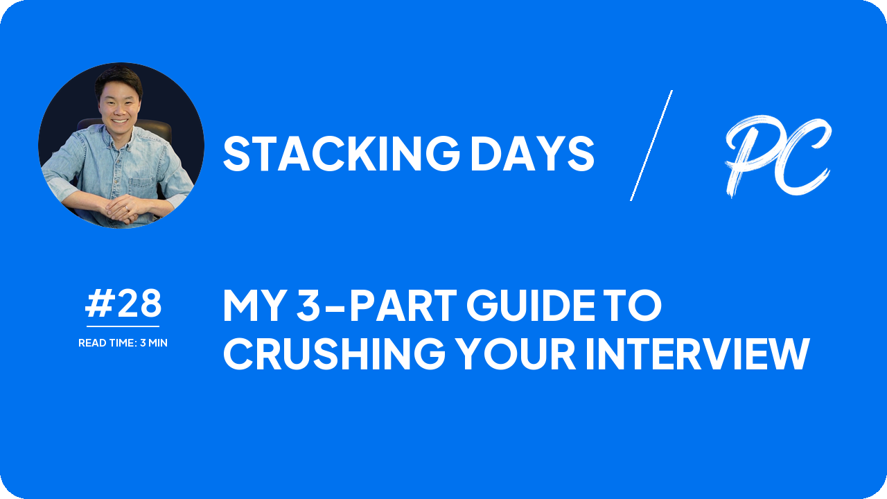 My 3-Part Guide To Crushing Your Interview