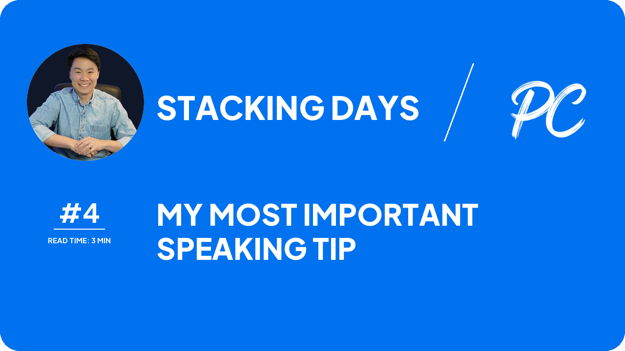 My Most Important Speaking Tip