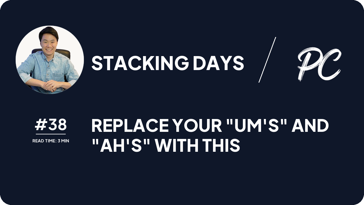 Replace Your "UM's" And "AH's" With This