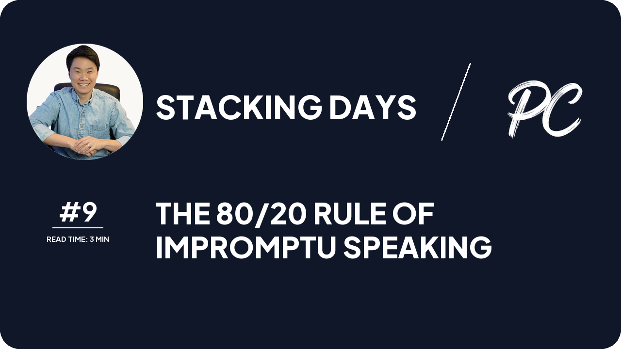 The 80/20 Rule Of Impromptu Speaking
