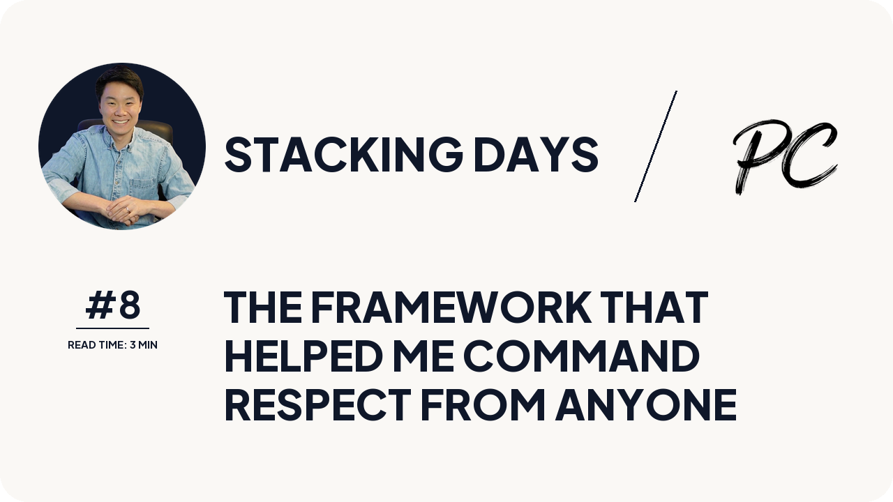 The Framework That Helped Me Command Respect From Anyone