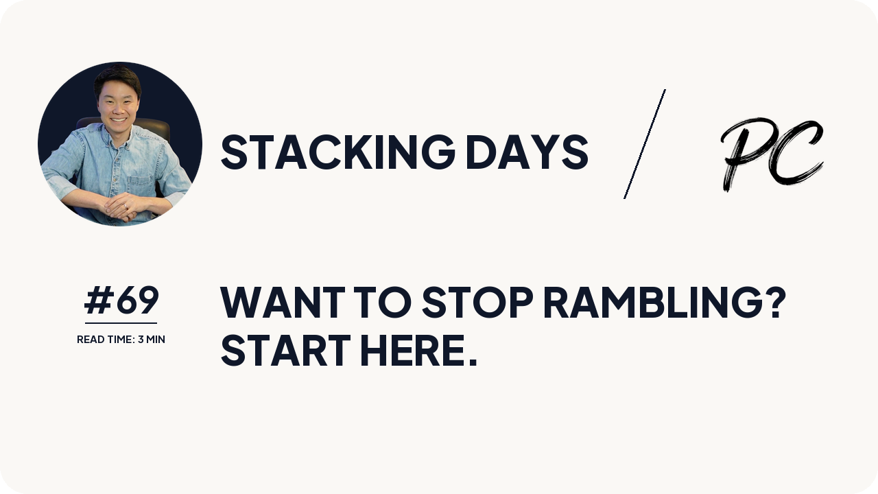 Want To Stop Rambling? Start Here.