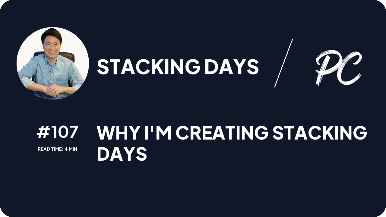 Why I'm Creating Stacking Days