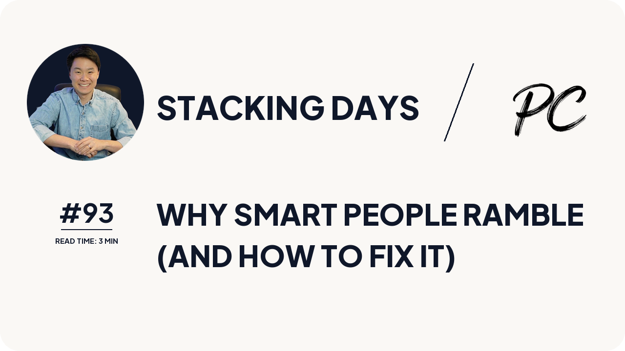 Why Smart People Ramble (And How To Fix It)