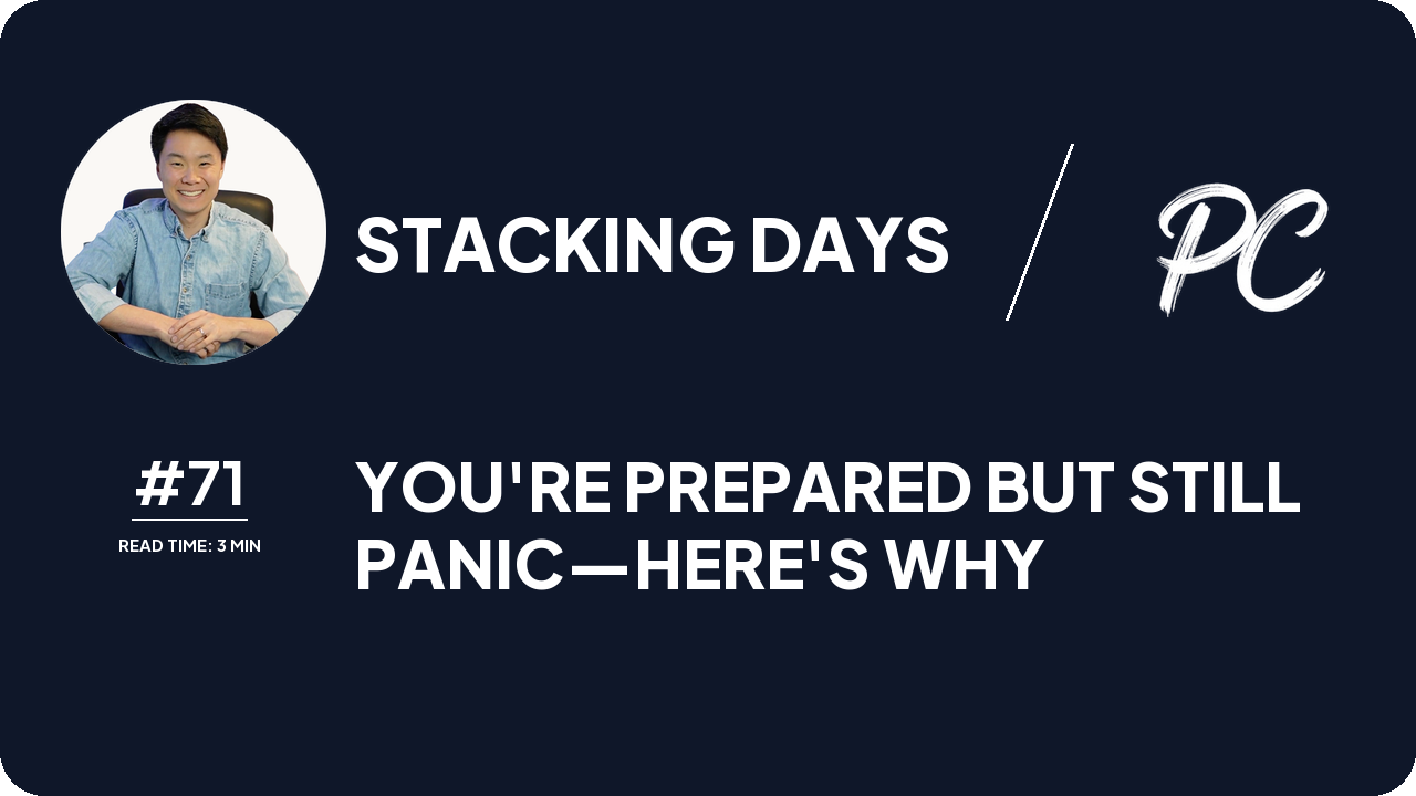 You're Prepared But Still Panic—Here's Why