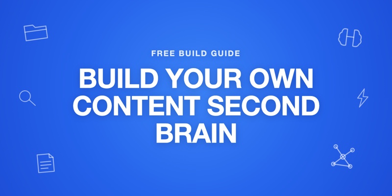 Build Your Own Content Second Brain