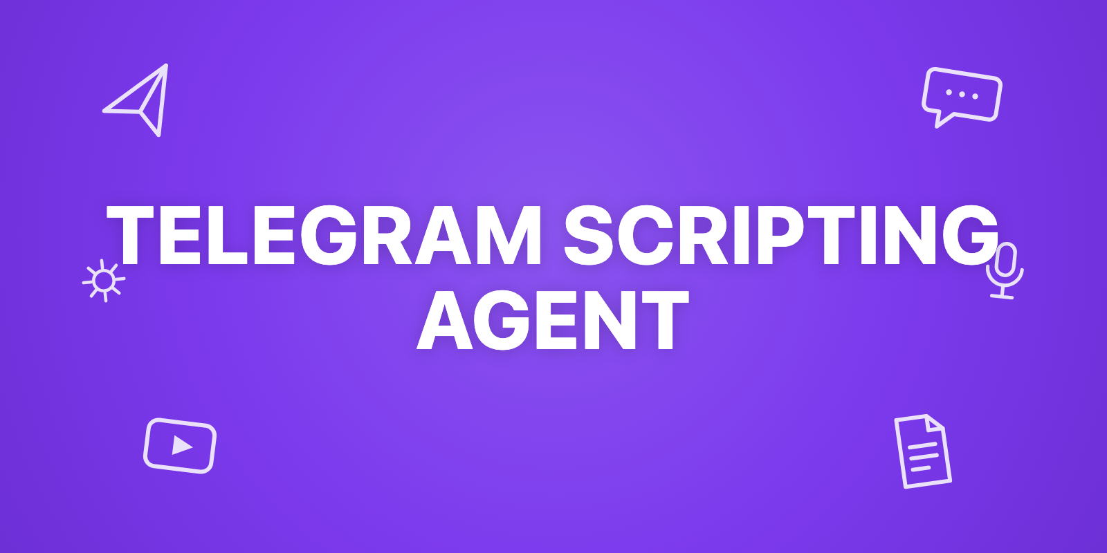 Build Your Own Telegram Scripting Agent