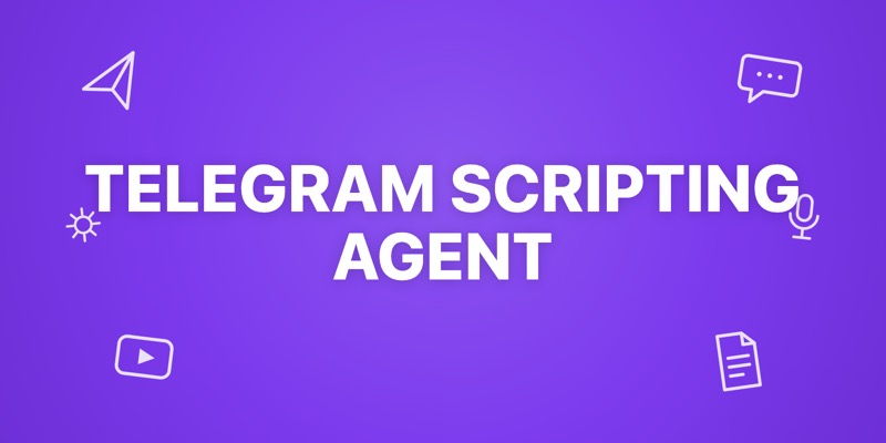 Build a Telegram Scripting Agent